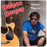 CD Wilson Borges Minhas Canções
